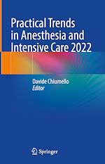 Télécharger le livre :  Practical Trends in Anesthesia and Intensive Care 2022