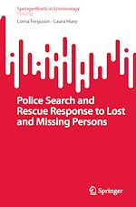 Télécharger le livre :  Police Search and Rescue Response to Lost and Missing Persons