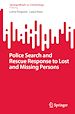 Télécharger le livre :  Police Search and Rescue Response to Lost and Missing Persons