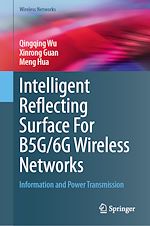 Télécharger le livre :  Intelligent Reflecting Surface For B5G/6G Wireless Networks