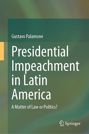 Téléchargez le livre :  Presidential Impeachment in Latin America