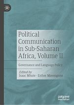 Télécharger le livre :  Political Communication in Sub-Saharan Africa, Volume II