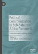 Télécharger le livre :  Political Communication in Sub-Saharan Africa, Volume II