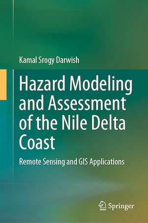 Téléchargez le livre :  Hazard Modeling and Assessment of the Nile Delta Coast