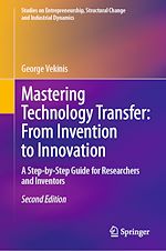 Télécharger le livre :  Mastering Technology Transfer: From Invention to Innovation