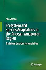 Télécharger le livre :  Ecosystem and Species Adaptations in the Andean-Amazonian Region