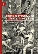 Télécharger le livre :  Space and Everyday Lives of Children in Hong Kong