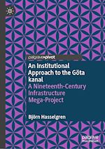 Télécharger le livre :  An Institutional Approach to the Göta kanal