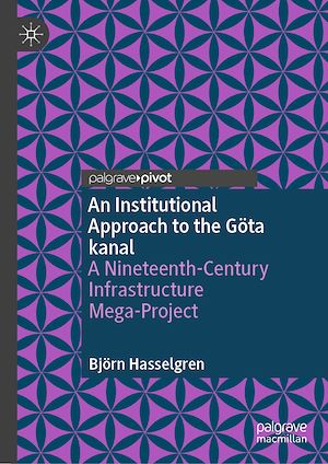 Téléchargez le livre :  An Institutional Approach to the Göta kanal