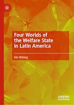 Télécharger le livre :  Four Worlds of the Welfare State in Latin America