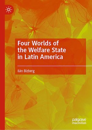 Téléchargez le livre :  Four Worlds of the Welfare State in Latin America