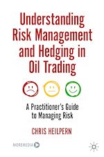 Télécharger le livre :  Understanding Risk Management and Hedging in Oil Trading