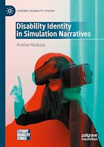 Télécharger le livre :  Disability Identity in Simulation Narratives
