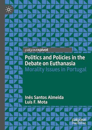 Téléchargez le livre :  Politics and Policies in the Debate on Euthanasia