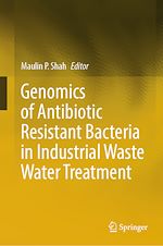 Télécharger le livre :  Genomics of Antibiotic Resistant Bacteria in Industrial Waste Water Treatment