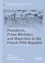 Télécharger le livre :  Presidents, Prime Ministers and Majorities in the French Fifth Republic