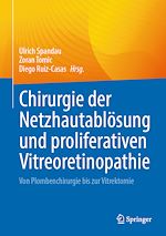 Télécharger le livre :  Chirurgie der Netzhautablösung und proliferativen Vitreoretinopathie