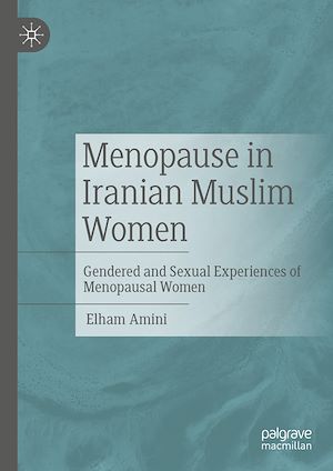 Téléchargez le livre :  Menopause in Iranian Muslim Women