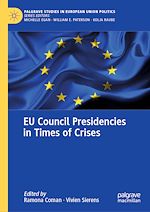 Télécharger le livre :  EU Council Presidencies in Times of Crises