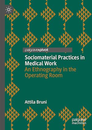 Téléchargez le livre :  Sociomaterial Practices in Medical Work