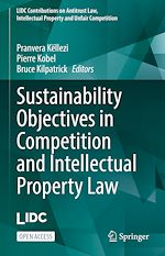 Télécharger le livre :  Sustainability Objectives in Competition and Intellectual Property Law