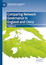 Télécharger le livre :  Comparing Network Governance in England and China