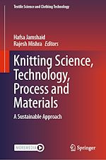 Télécharger le livre :  Knitting Science, Technology, Process and Materials