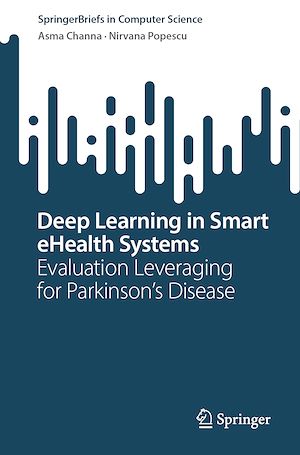 Téléchargez le livre :  Deep Learning in Smart eHealth Systems