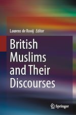 Télécharger le livre :  British Muslims and Their Discourses