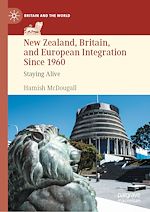 Télécharger le livre :  New Zealand, Britain, and European Integration Since 1960