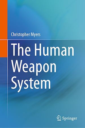 Téléchargez le livre :  The Human Weapon System