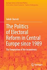 Télécharger le livre :  The Politics of Electoral Reform in Central Europe since 1989