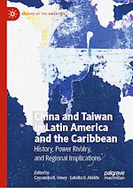 Télécharger le livre :  China and Taiwan in Latin America and the Caribbean