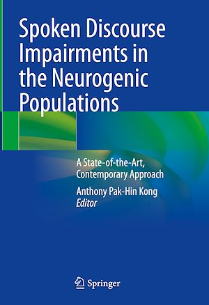 Téléchargez le livre :  Spoken Discourse Impairments in the Neurogenic Populations