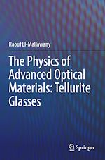 Télécharger le livre :  The Physics of Advanced Optical Materials: Tellurite Glasses