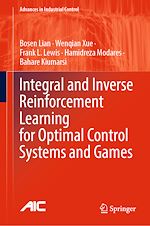Télécharger le livre :  Integral and Inverse Reinforcement Learning for Optimal Control Systems and Games