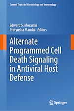 Télécharger le livre :  Alternate Programmed Cell Death Signaling in Antiviral Host Defense