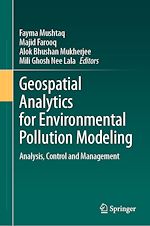 Télécharger le livre :  Geospatial Analytics for Environmental Pollution Modeling