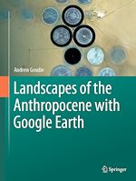 Télécharger le livre :  Landscapes of the Anthropocene with Google Earth