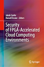 Télécharger le livre :  Security of FPGA-Accelerated Cloud Computing Environments