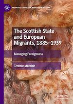 Télécharger le livre :  The Scottish State and European Migrants, 1885–1939