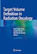 Télécharger le livre :  Target Volume Definition in Radiation Oncology