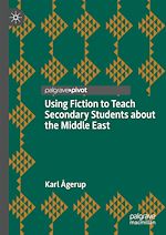 Télécharger le livre :  Using Fiction to Teach Secondary Students about the Middle East