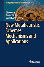 Télécharger le livre :  New Metaheuristic Schemes: Mechanisms and Applications