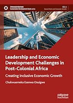 Télécharger le livre :  Leadership and Economic Development Challenges in Post-Colonial Africa