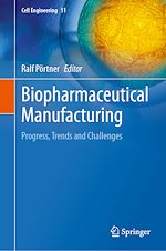Télécharger le livre :  Biopharmaceutical Manufacturing