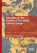 Télécharger le livre :  Education as the Practice of Eco-Social-Cultural Change
