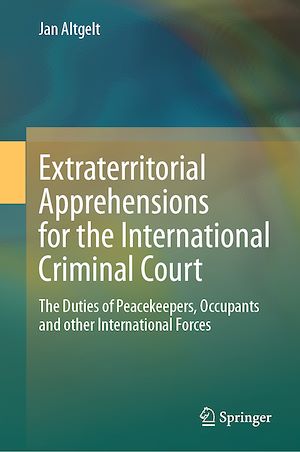 Téléchargez le livre :  Extraterritorial Apprehensions for the International Criminal Court