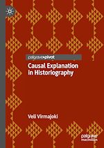 Télécharger le livre :  Causal Explanation in Historiography
