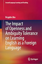 Télécharger le livre :  The Impact of Openness and Ambiguity Tolerance on Learning English as a Foreign Language